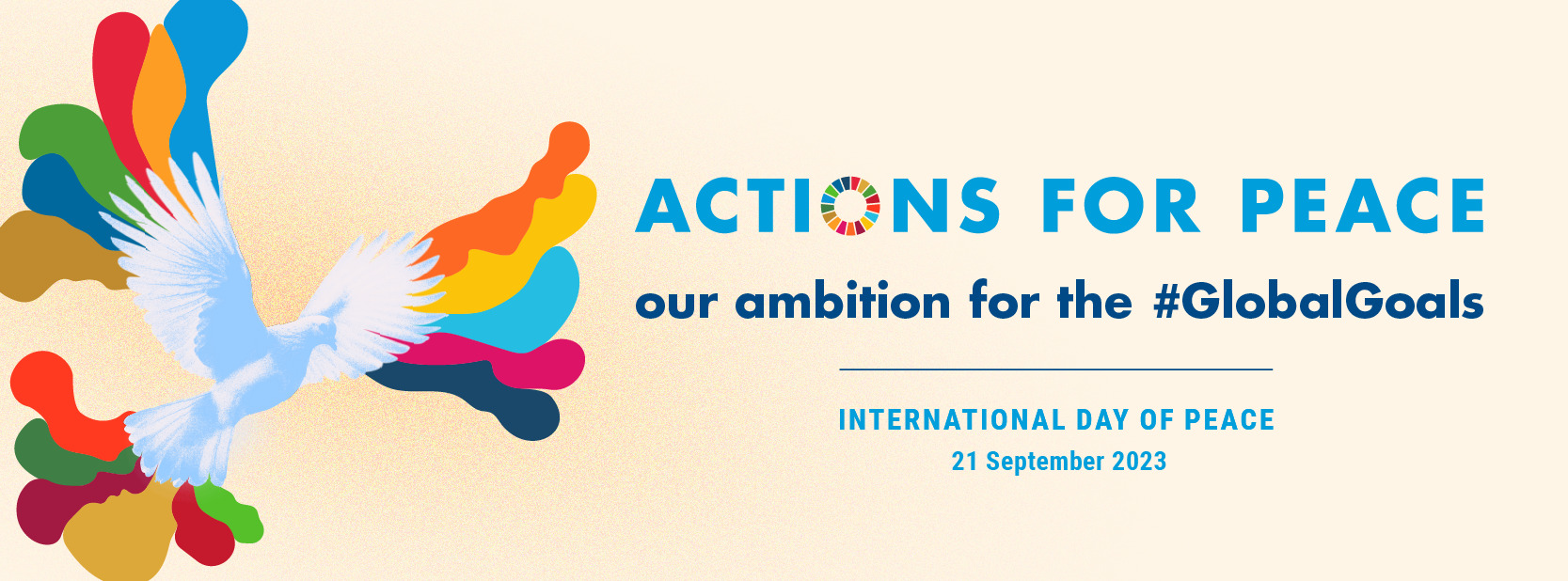 International Day of Peace logo. Reads Actions for Peace, our ambition for the #GlobalGoals